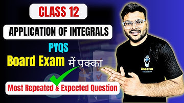 Ch 8 Application of Integrals Imp Questions I Chapter 8 AOI Previous Years Question I Class 12 I PYQ