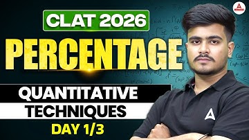 Quantitative Technique for CLAT 2026 | CLAT 2026 Percentage| Class 1 | Percentage Questions For CLAT