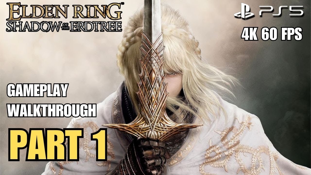 ELDEN RING - Shadow of the Erdtree DLC Gameplay Walkthrough - Part 1 (No Commentary) - PS5 4K 60 FPS