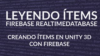 8 Leyendo ítems en Unity 3d con Firebase Realtime Database y Storage para Android