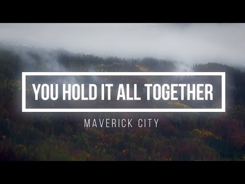🟣 YOU HOLD IT ALL TOGETHER (with Lyrics) Maverick City