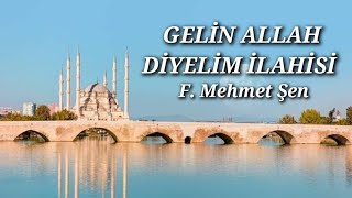 Geli̇n Allah Di̇yeli̇m. Mehmet Şen