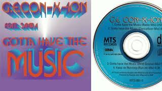 G.E. Con-X-Ion feat. Samira - Gotta Have The Music (CD, Maxi-Single, 1995)