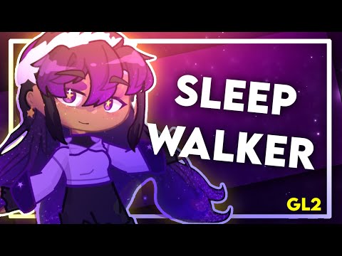✨ SLEEPWALKER ✨ || GL2 ANIMATION MEME || REWARD FOR @Sour_Star