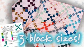 1 block with 3 Precut Friendly Sizes!  Country Lanes Block Study Tutorial with Free Pattern