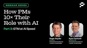 How PMs 10× Their Role with AI (Part 3): GTM at AI Speed