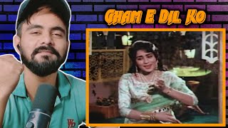 Indian Reaction On Gham E Dil Ko In Ankhon Se Hit Song Mala Shamim Ara Stani Film Naila