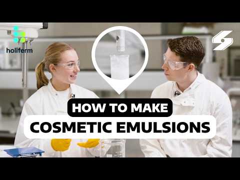 How to Formulate Cosmetic Emulsions | Silverson Machines x @Holiferm