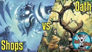 Shops VS Oath | Vintage Magic: the Gathering w/Commentary | Brainstorm MTG | Fast Effect