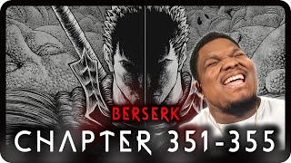 The Pain..why Kentaro Why Berserk Chapter 351 - 355 Reaction