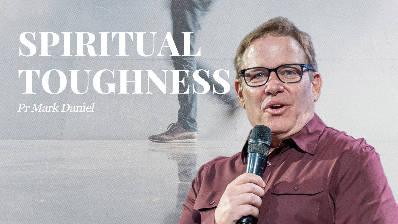 Markaniel Spiritual Toughness | Your Walk Talks | Pr Mark Daniel - YouTube