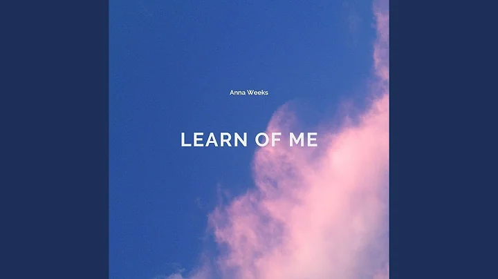Learn of Me