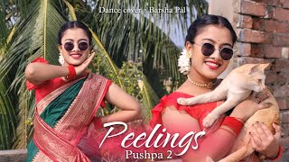 Peelings dance cover| Pushpa 2| Allu Arjun| Rashmika| It's about dance| Barsha Pal