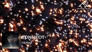 Timmo - Connect [The Finest Techno Snippet] [Terminal M]