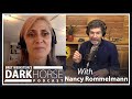 DarkHorse Podcast with Nancy Rommelmann and Bret Weinstein