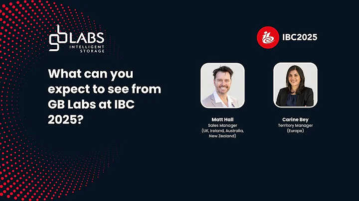 GB Labs at IBC 2025: News, Tech & Product Highlights with Matt & Carine