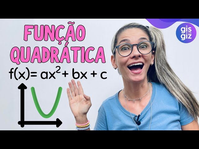 Função quadrática  Função 2º Grau - Aula 1 com o Prof. Gis - Aula