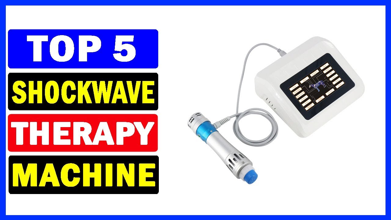Top 5 Best Shockwave Therapy Machine Of 2025