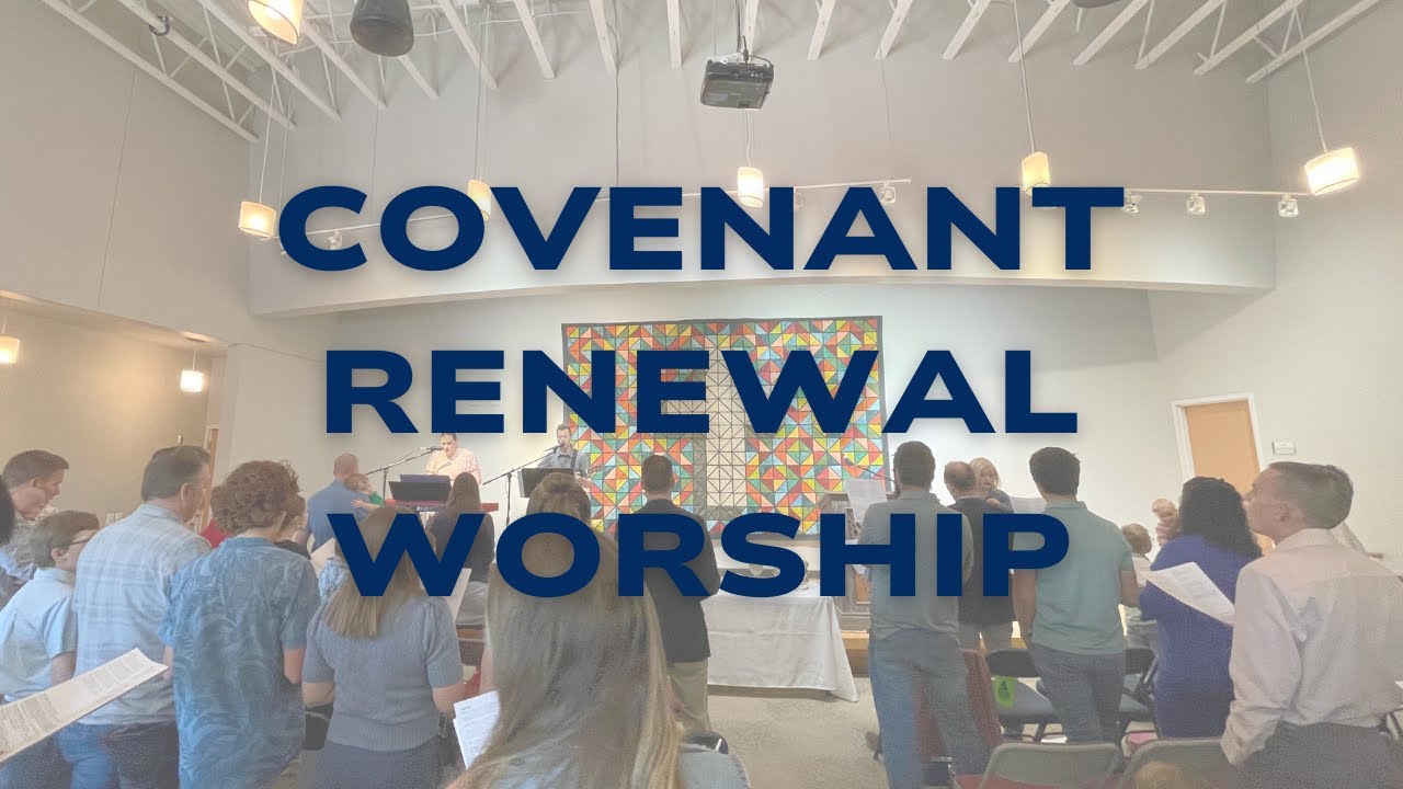 The order of covenant renewal worship