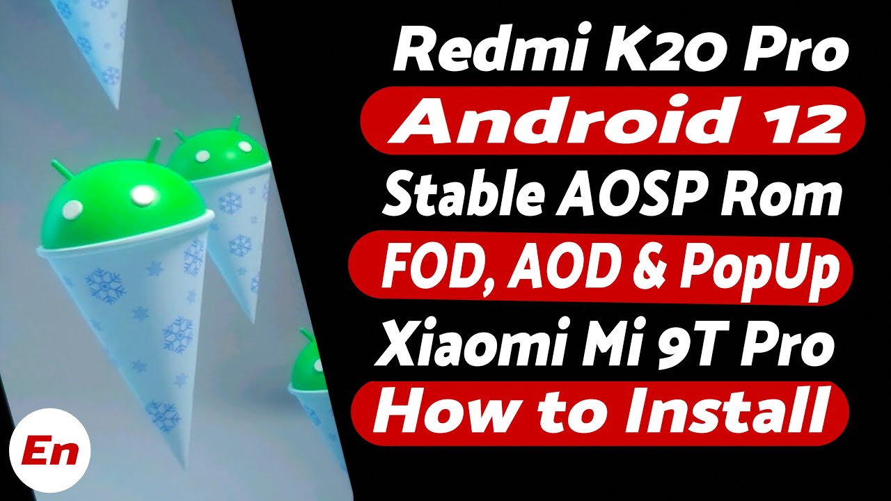 Redmi K20 Pro | Install Android 12 Stable AOSP Rom | FOD | AOD | PopUp ...