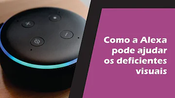 Como podemos ajudar os deficientes visuais?