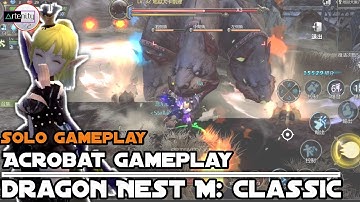 Dragon Nest Mobile Classic: Full Gameplay Acrobat [MMORPG Mobile on Android/iOS]