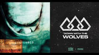 Down with the snickness wolves | Disturbed x The score \& 2WEI | Mashup