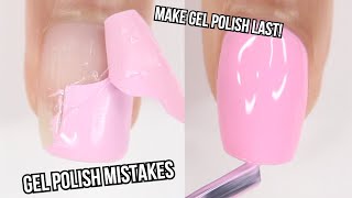 GEL POLISH MISTAKES | HOW TO MAKE YOUR GEL POLISH LAST LONGER | diy gel nail polish at home screenshot 3