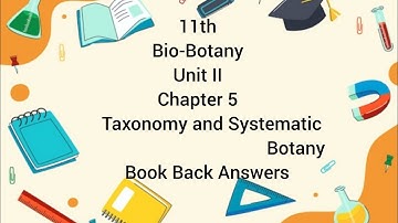11th|Bio-Botany|Unit II|Chapter 5|Taxonomy and Systematic Botany|Book Back Answers