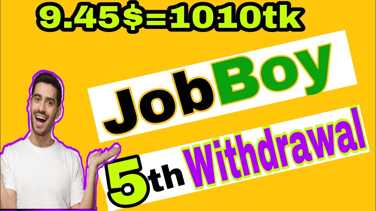 jobboy withdrawal payment proof video jobboy website task
