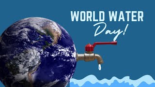World Water Day | World Water Day 2023