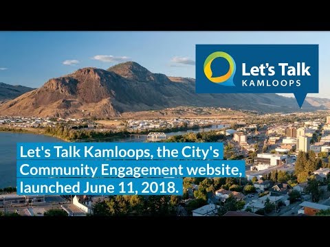 Let's Talk Kamloops - First Six Months