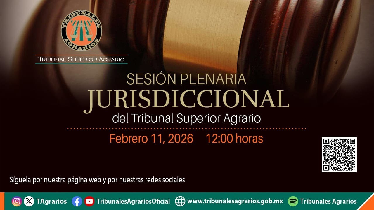 11/02/26 | Sesión Plenaria Jurisdiccional del Pleno del Tribunal Superior Agrario