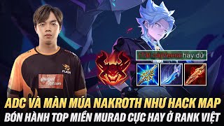 ADC Và Màn Múa Nakroth Như Hack Map Khiến Team Địch Trầm Trồ Khen Hay Trên Rank Chiến Tướng Việt