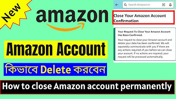 How To Delete Amazon Account | Amazon Account Close Process | Amazon Account Close permanently