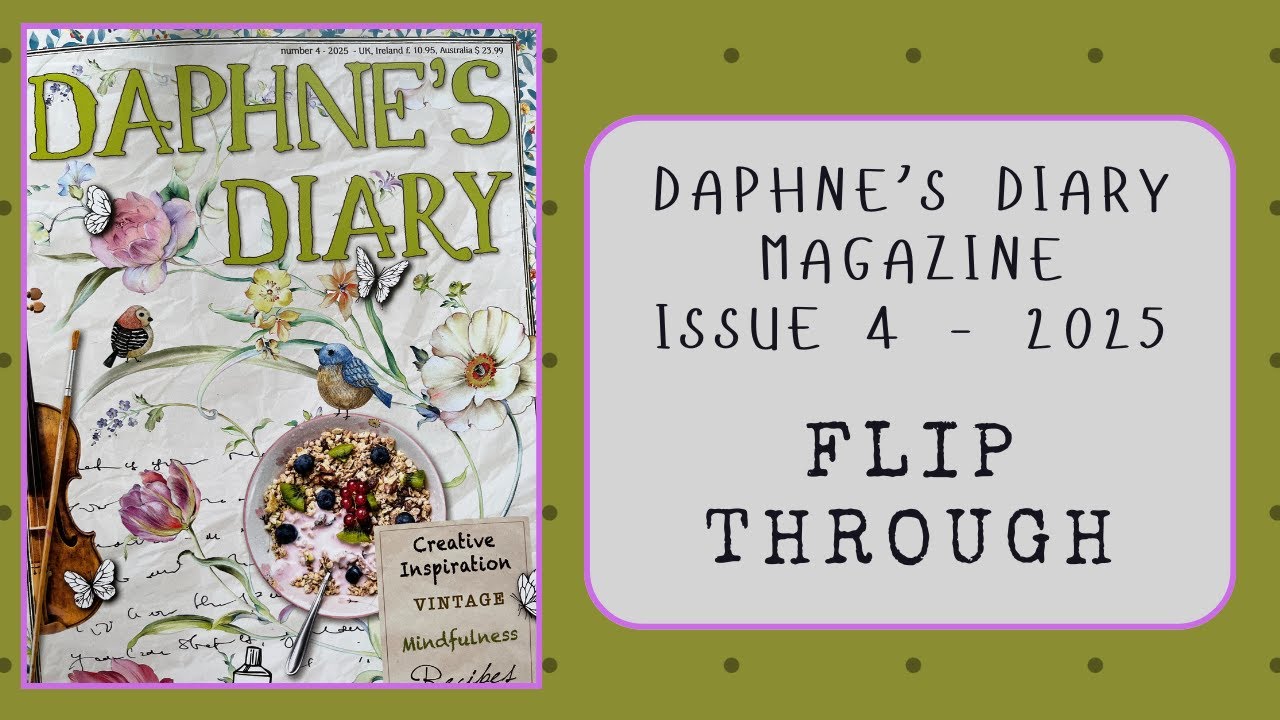 Daphne's Diary Magazine | Flip Through of Issue 4 2025