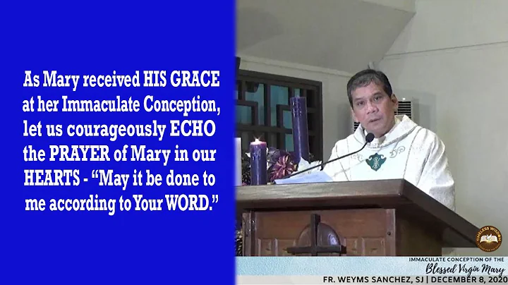 Timeless Wisdom Homily Online | Solemnity of the Immaculate Conception | Fr Weyms Sanchez, SJ
