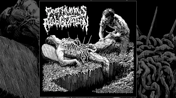 Posthumous Regurgitation - Exhumation of Cadavers ...
