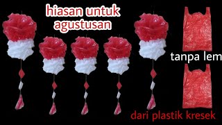 DIY HIASAN AGUSTUSAN || HIASAN 17 AGUSTUS || TUTORIAL MEMBUAT HIASAN DEKORASI HUT RI DARI KRESEK