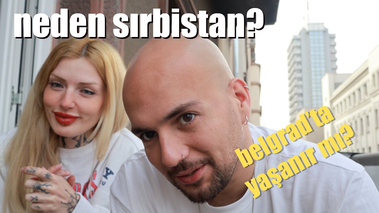 NEDEN BELGRAD'I SEÇTİK? İYİ YANLARI KÖTÜ YANLARI!