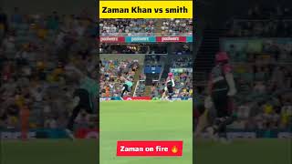 Steve Smith Vs Zaman Khan 🔥#zamankhan #stevesmith #bbl #cricket