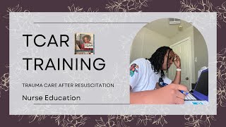 TCAR Training | NURSE EDUCATION | CE Education | Trauma Care After Resuscitation