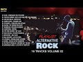 BEST OF ALTERNATIVE ROCK / 16 TRACKS PLAYLIST / VOLUME 02 [with lyrics]