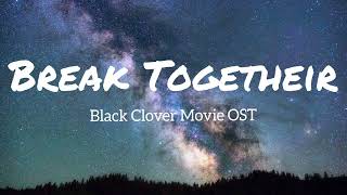 KANKAKU PIERO - Break Together (Black Clover: Sword of The Wizard King) // OST