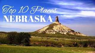 Top 10 Best Places to Visit in Nebraska