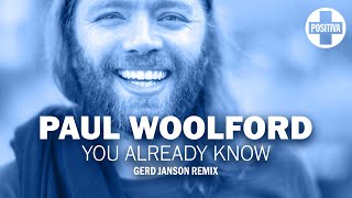 Paul Woolford Ft. Karen Harding - You Already Know (Gerd Janson Remix)