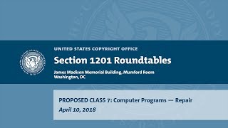 Seventh Triennial Section 1201 Rulemaking Hearings: Washington, DC (April 10, 2018) - Prop. Class 7