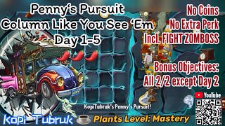 ☕️ Plants vs Zombies 2 Penny‘s Pursuit COLUMN LIKE YOU SEE ‘EM DAY 1-5 & Zomboss Fight???MASTERY