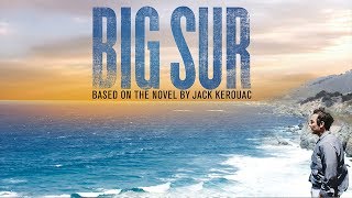 Big Sur 2013 Official Trailer