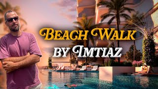 Первая береговая линия | Imtiaz - Beach Walk | Инвестиции в недвижимость Дубай | Дмитрий Mike